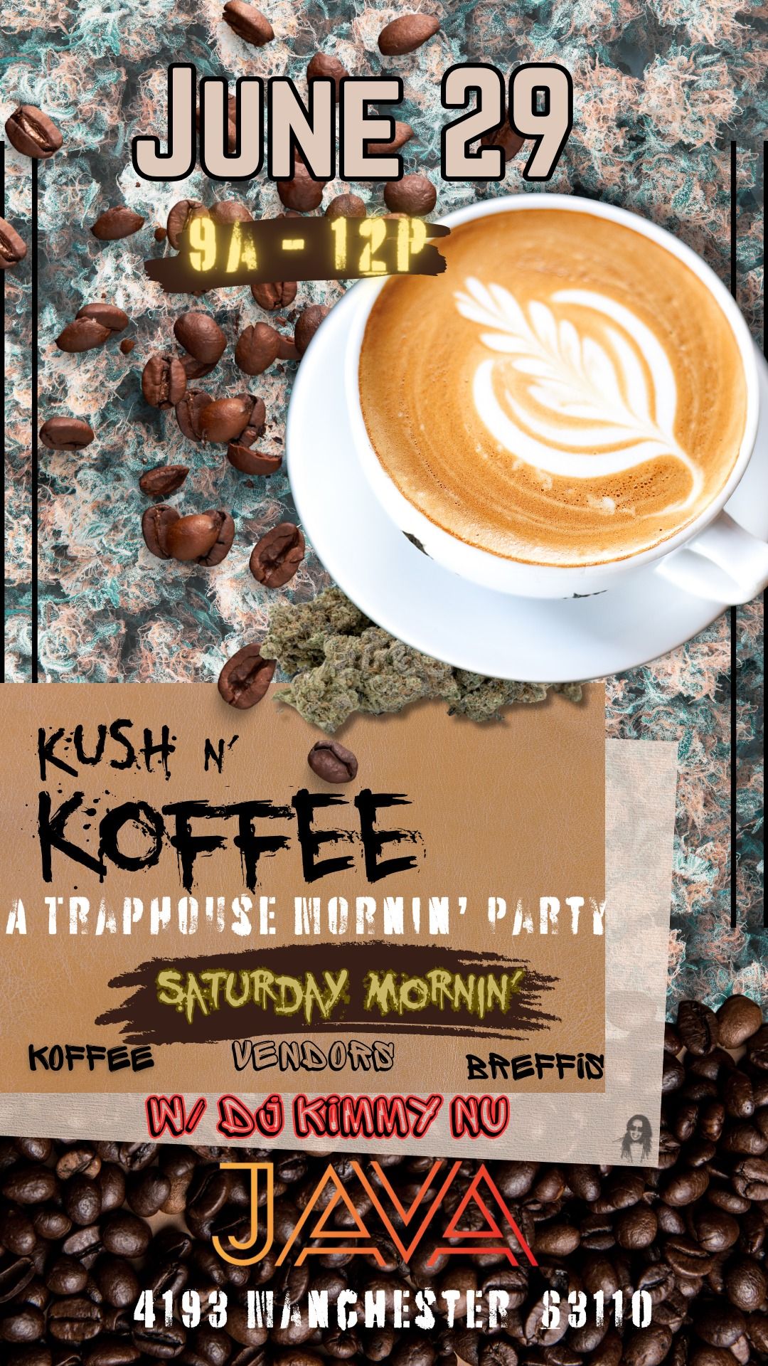 Kush N' Koffee: A Trap-House Mornin' Party