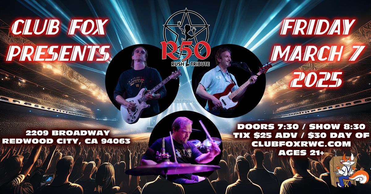 R50 Rush Tribute at Club Fox