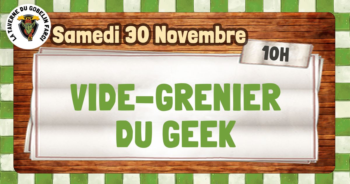 Vide Grenier du Geek