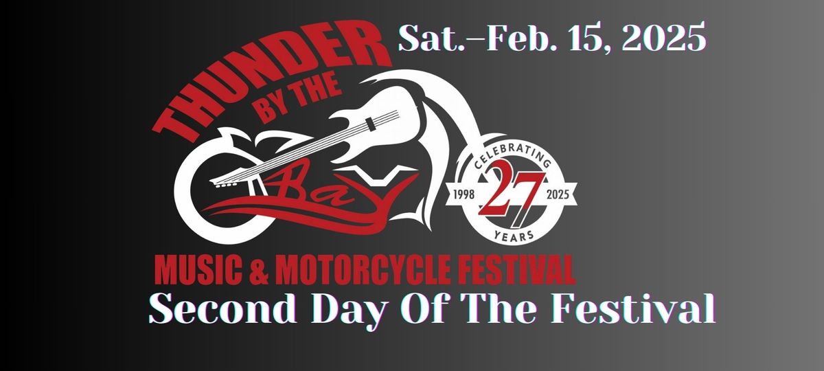 27th Annual Thunder By The Bay Music & Motorcycle Festival Second Day 