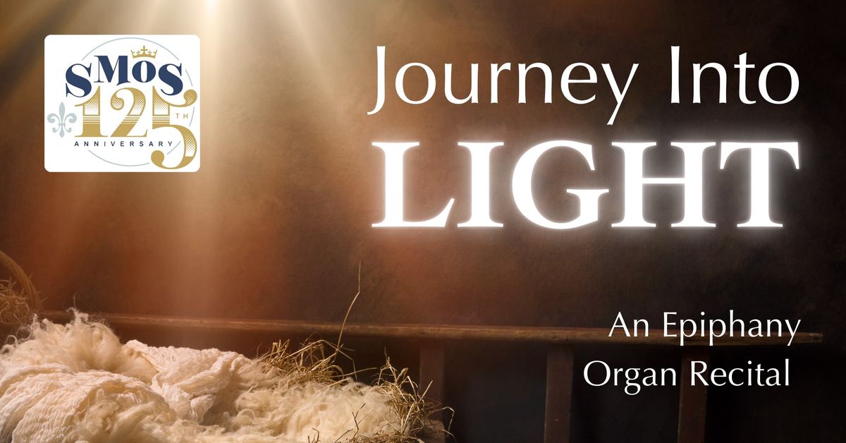 Journey Into Light - Organ Recital