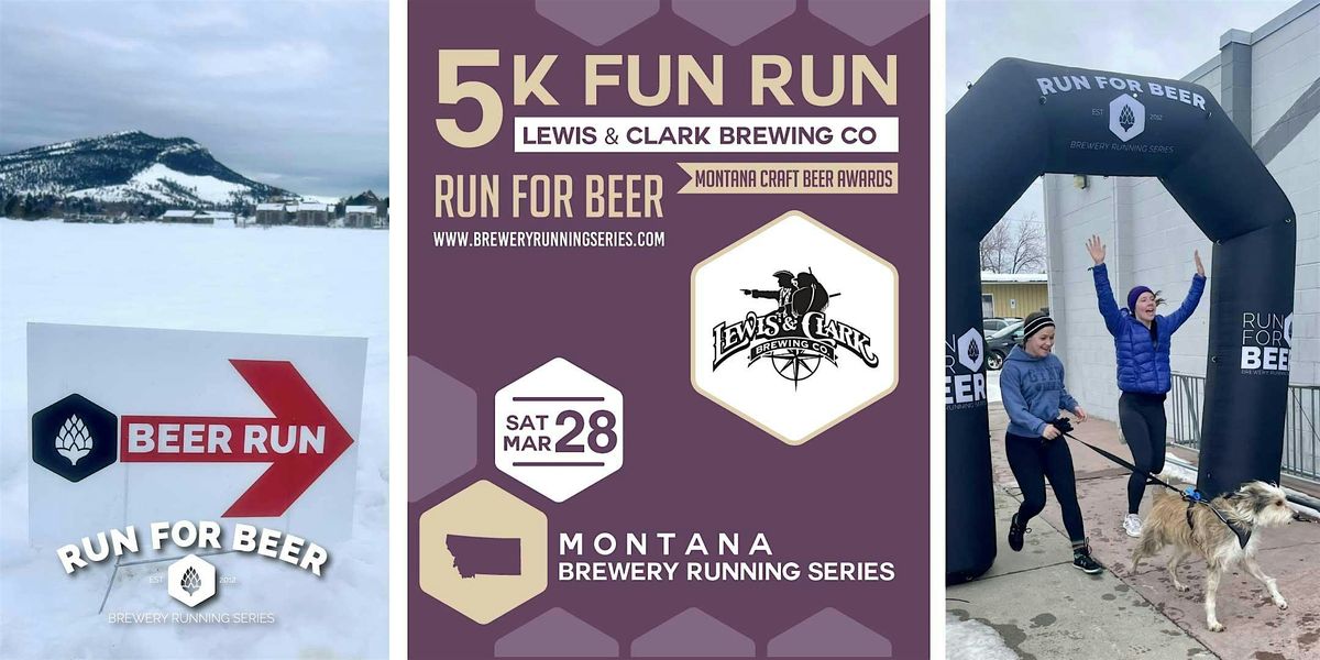 5k Fun Run x Lewis and Clark Brewing | 2026 Montana Brewery Running Series