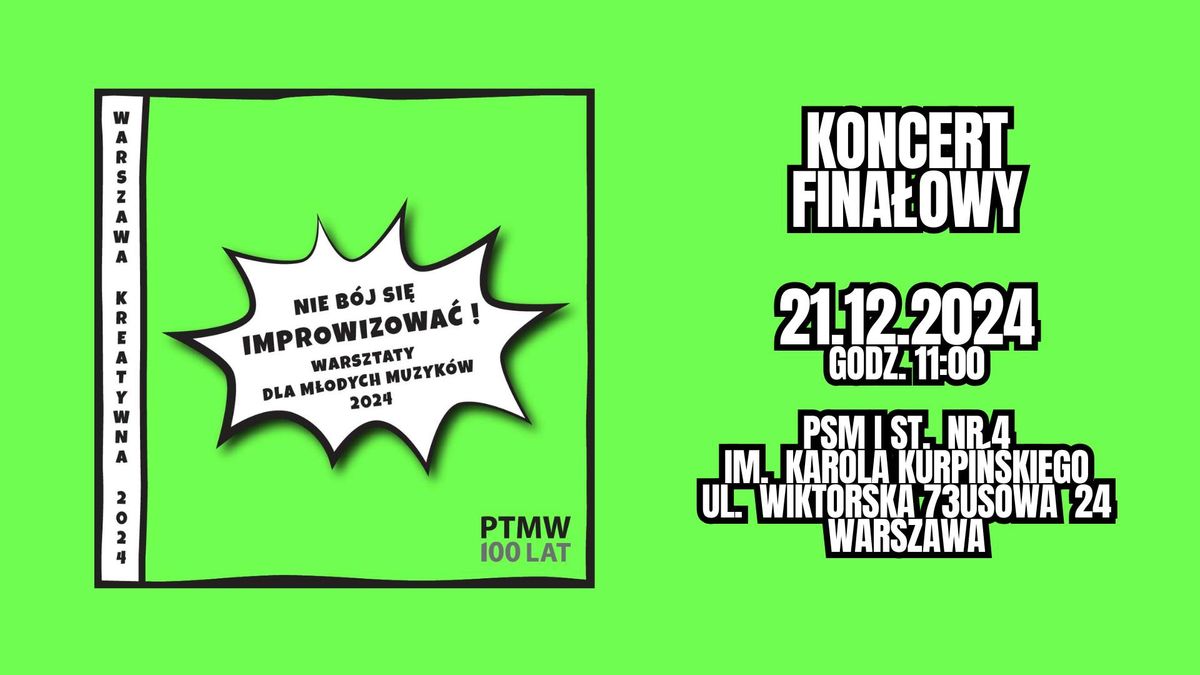 Koncert na fina\u0142 warsztat\u00f3w - Nie b\u00f3j si\u0119 improwizowa\u0107!