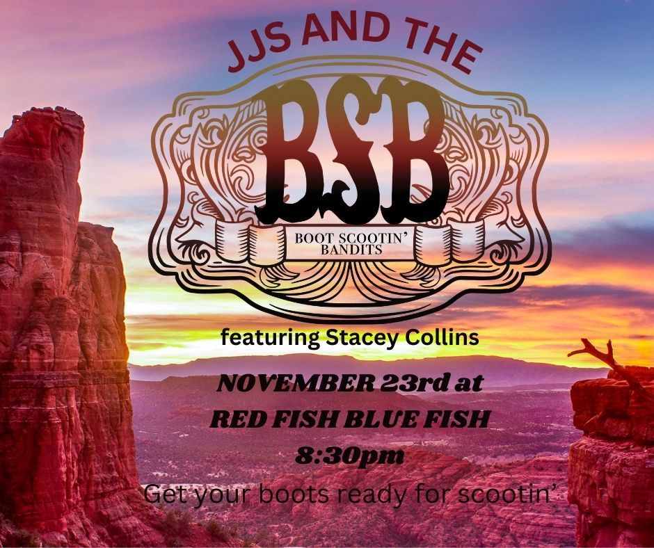 JJS and The Boot Scootin' Bandits feat. Stacey Collins at RED FISH BLUE FISH