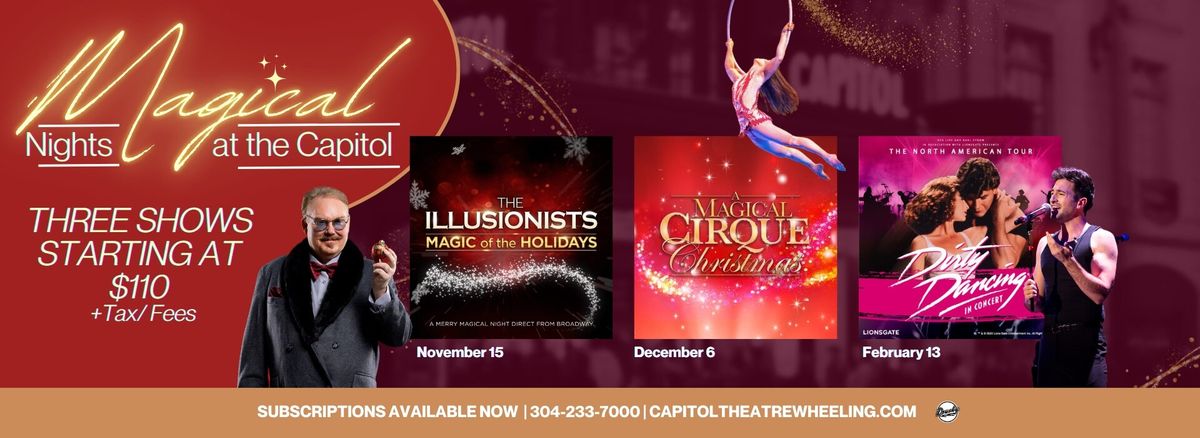 A Magical Cirque Christmas at Capitol Theatre - Wheeling