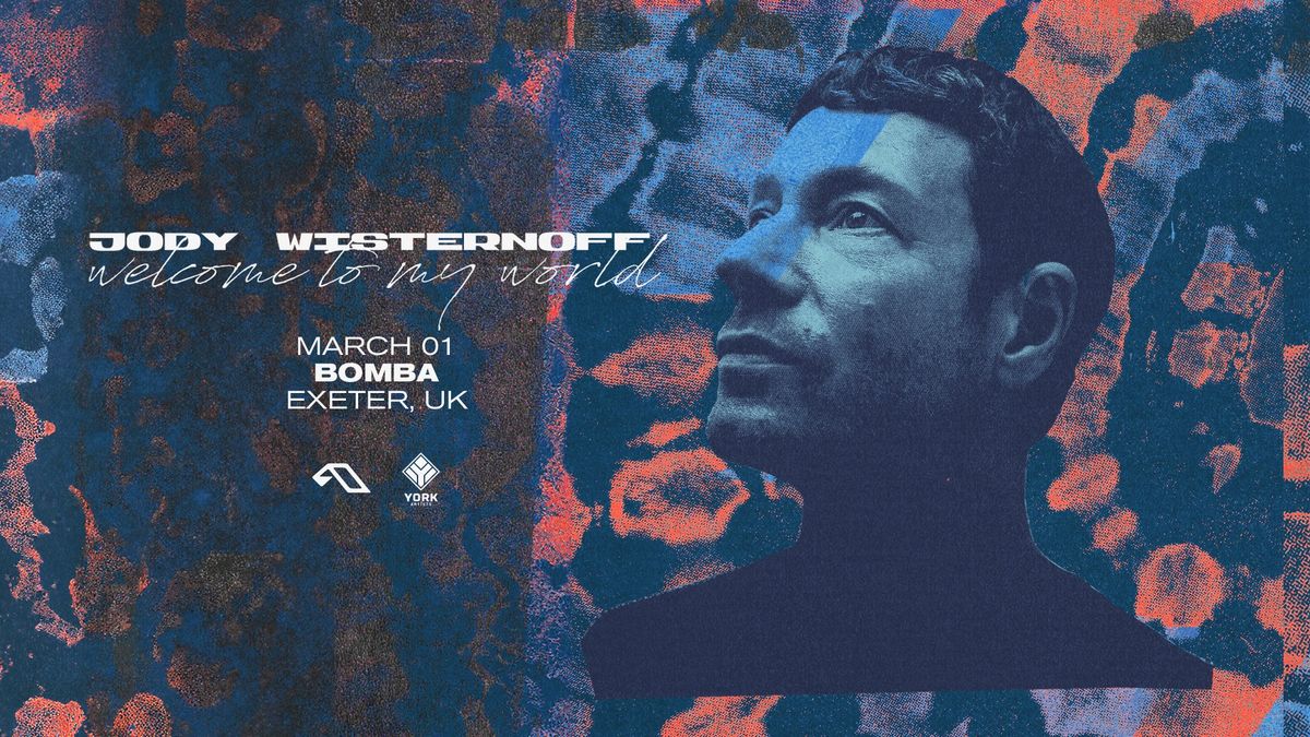 Jody Wisternoff (Anjunadeep) Day Party - Welcome To My World Tour - March 01 2025 - Bomba - Exeter