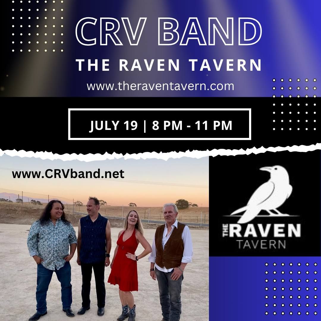 CRV at the Raven Tavern - Friday, July 19!