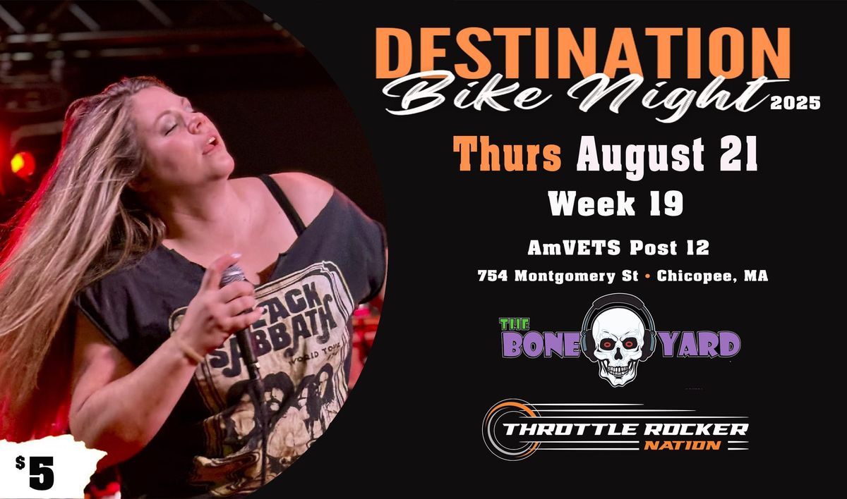 Destination Bike Night - Wk 19 - The Boneyard (Am-Vets - Chicopee)