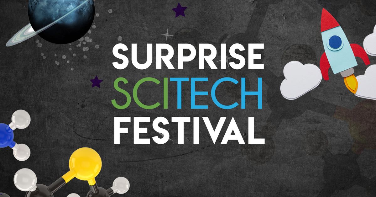 2024 Surprise SciTech Festival