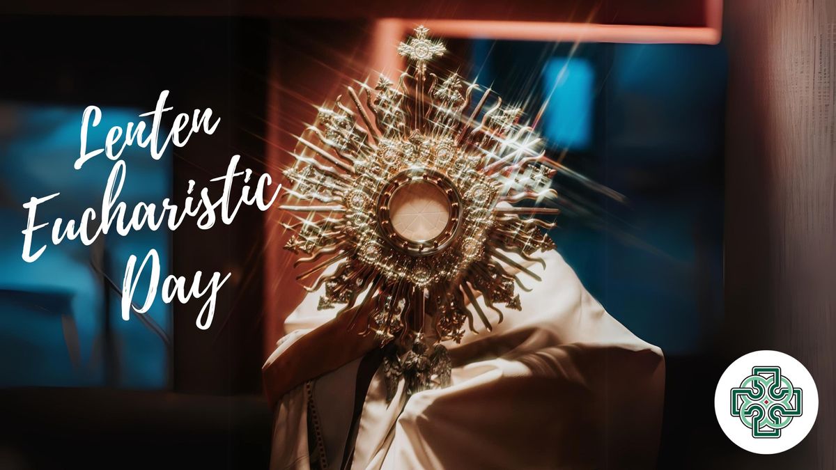 Lenten Eucharistic Day