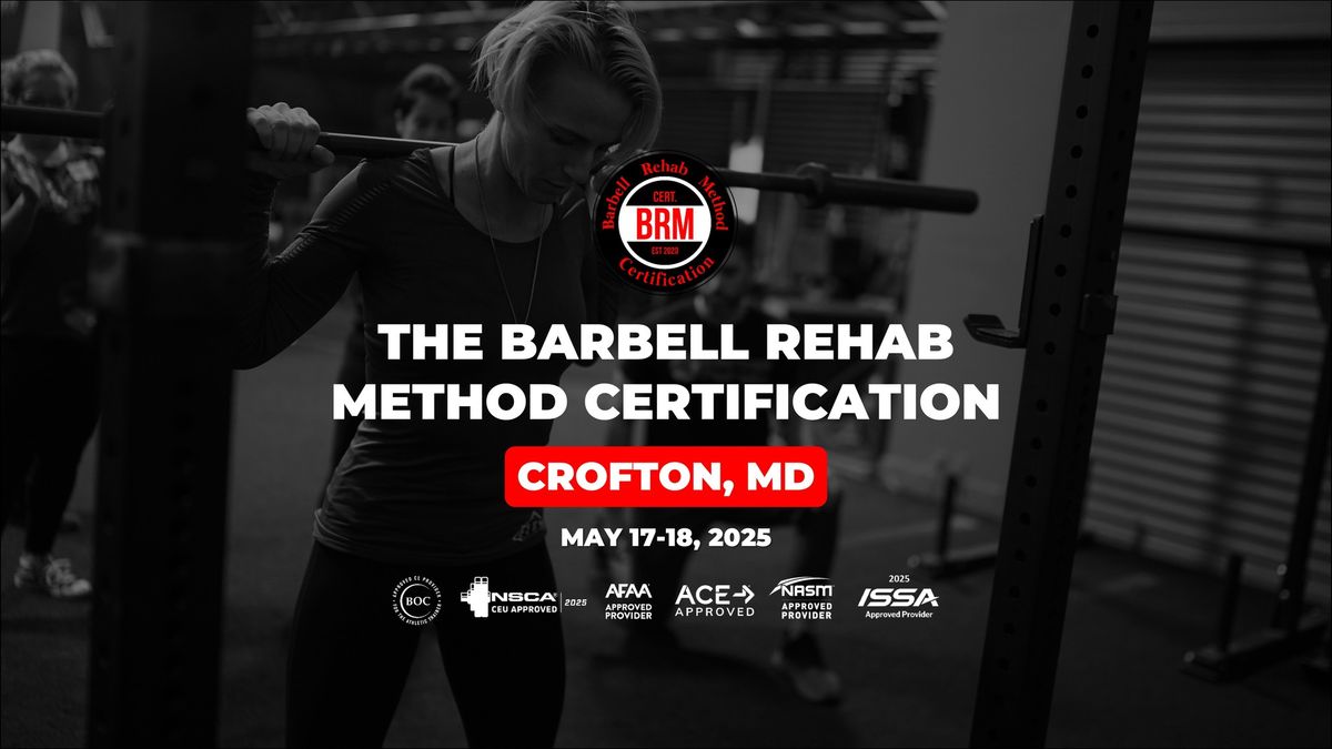 Crofton, MD | Barbell Rehab Method Certification