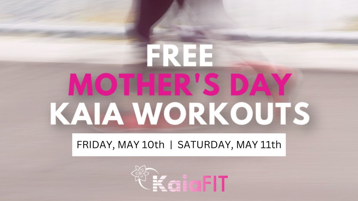 Free Mother's Day Weekend Workouts!