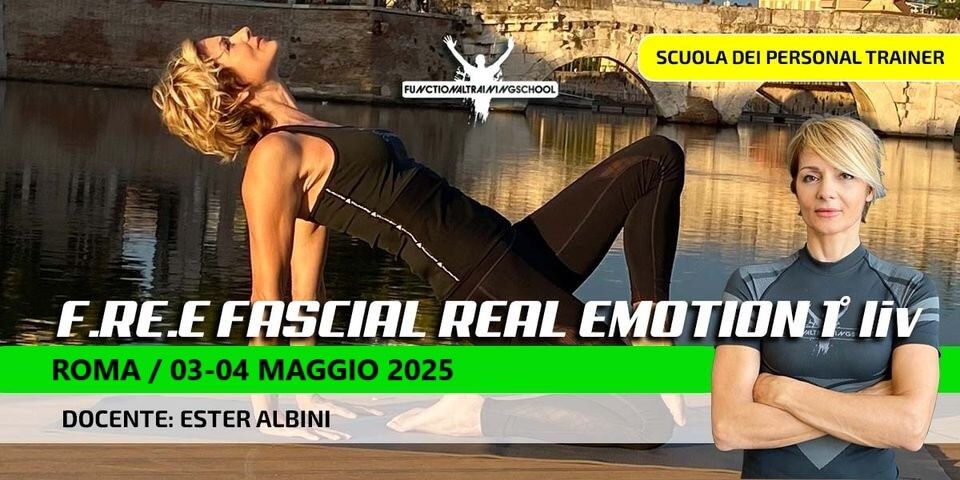 Corso  Free Fascial Real Emotion 1\u00b0 liv., Roma 03-04 Maggio 2025