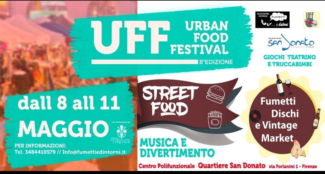 UFF \u2022 URBAN FOOD FESTIVAL \u2022 FUMETTI \u2022 DISCHI E VINTAGE MARKET