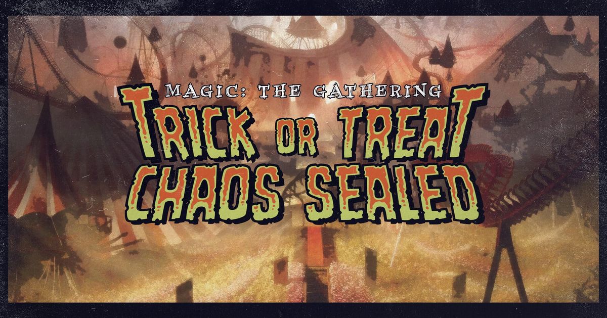 Magic: The Gathering - Trick or Treat: Chaos Sealed