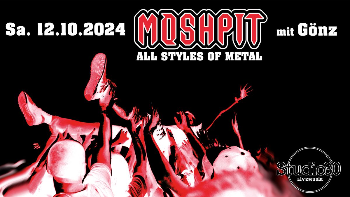 MOSHPIT (All Styles Of Metal) - Studio 30