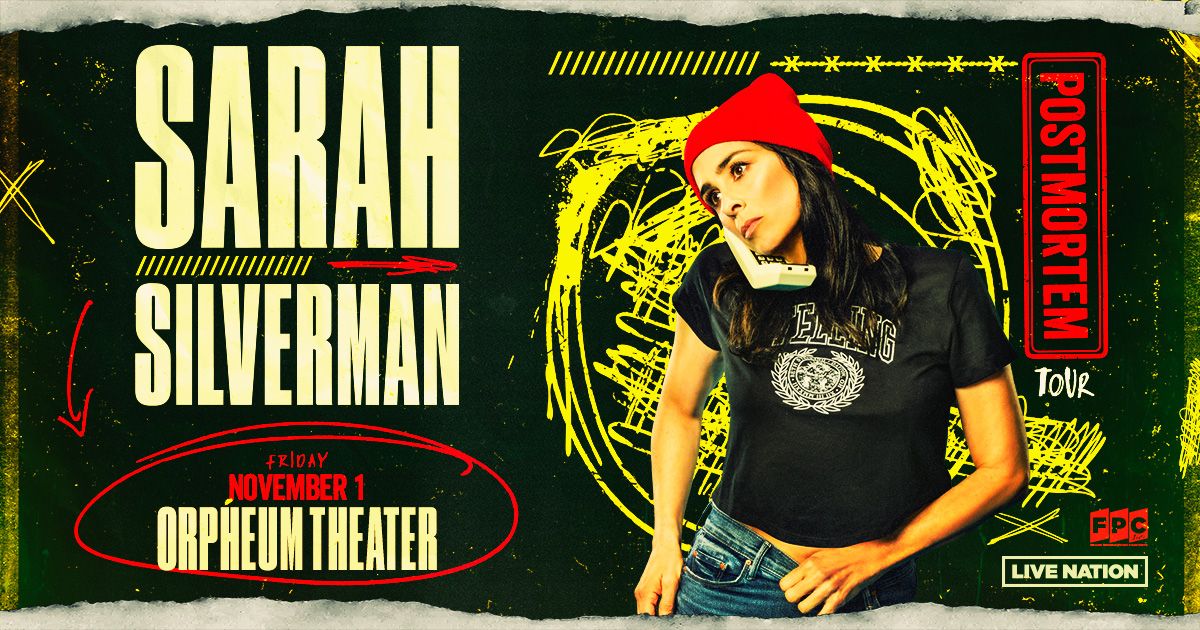 Sarah Silverman: Postmortem at Orpheum Theater