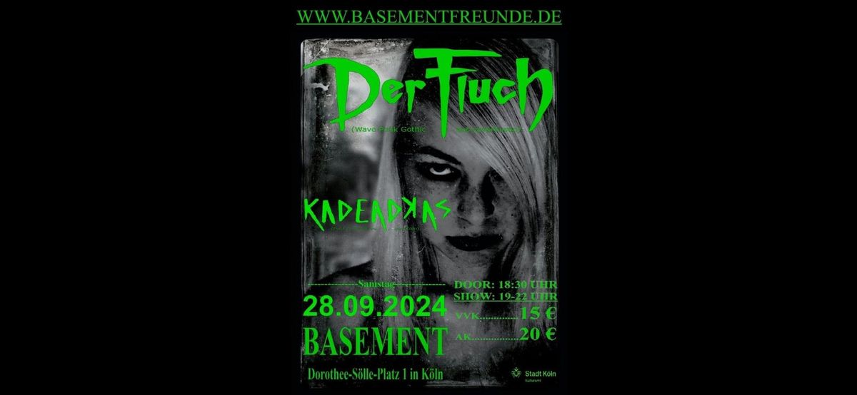 DER FLUCH & KADEADKAS (Live im Basement, K\u00f6ln)