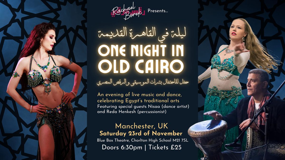 One Night in Old Cairo - live music and dance, celebrating Egypt's traditional arts