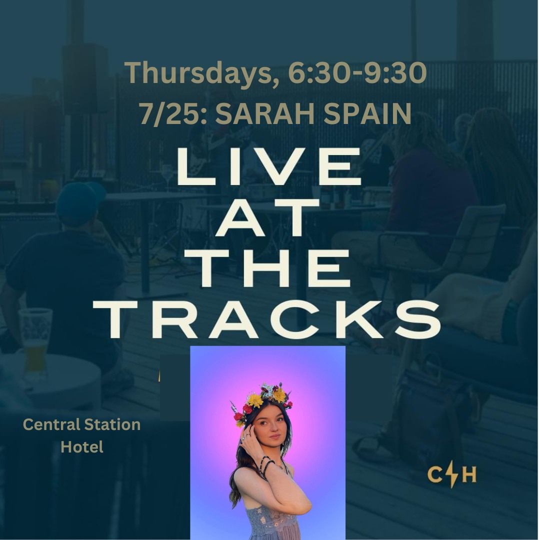 Live At The Tracks:  Central Station Hotel