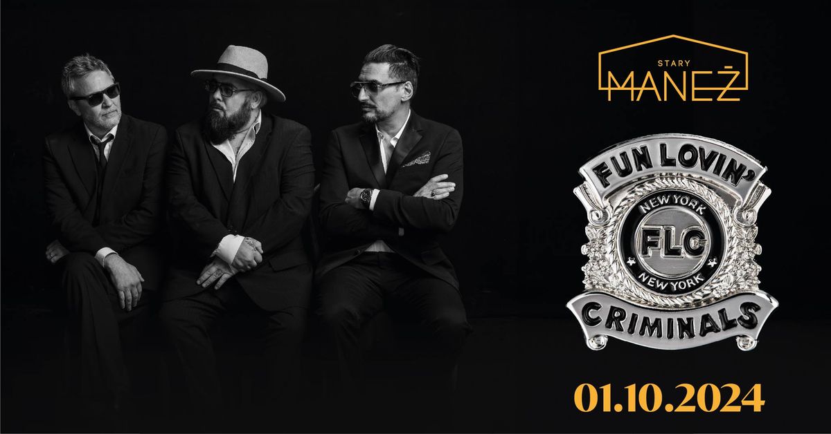 Fun Lovin' Criminals | 01.10.2024 | Gda\u0144sk, Stary Mane\u017c