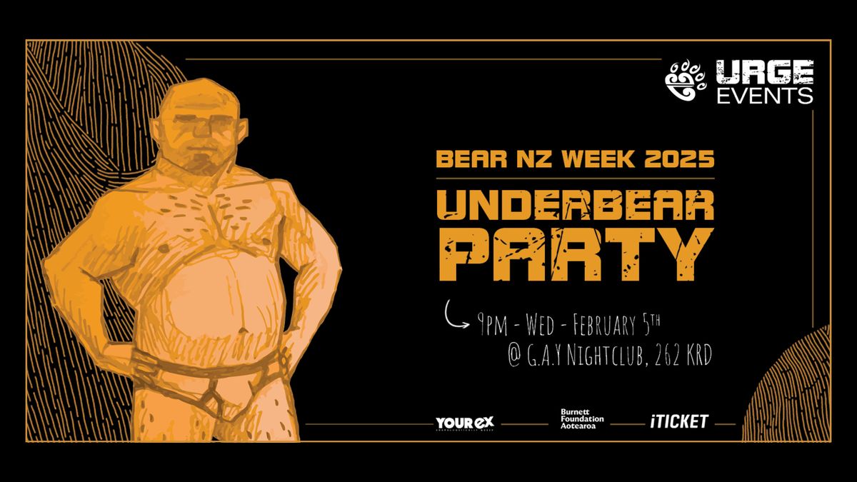 UnderBear Party - NZ BEAR WEEK 