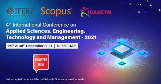 International Conference on Applied Science, Engineering, Technology and Management 2021