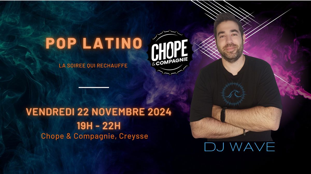 Soir\u00e9e Latino avec DJ Wave