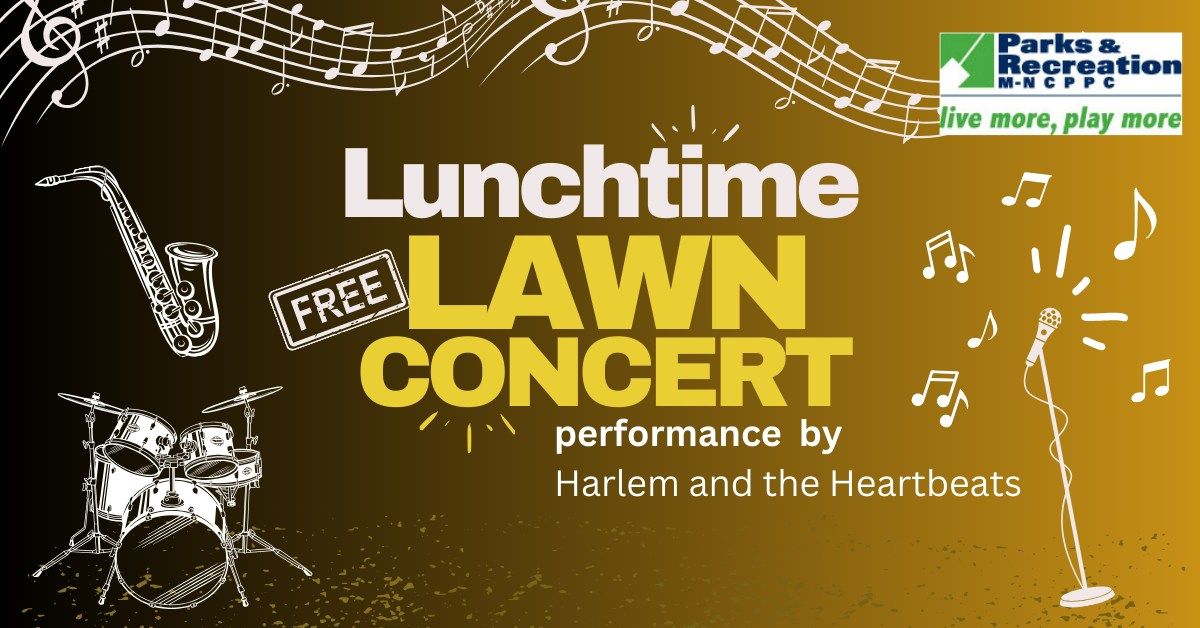 Lunchtime Lawn Concert: Harlem and the Heartbeats