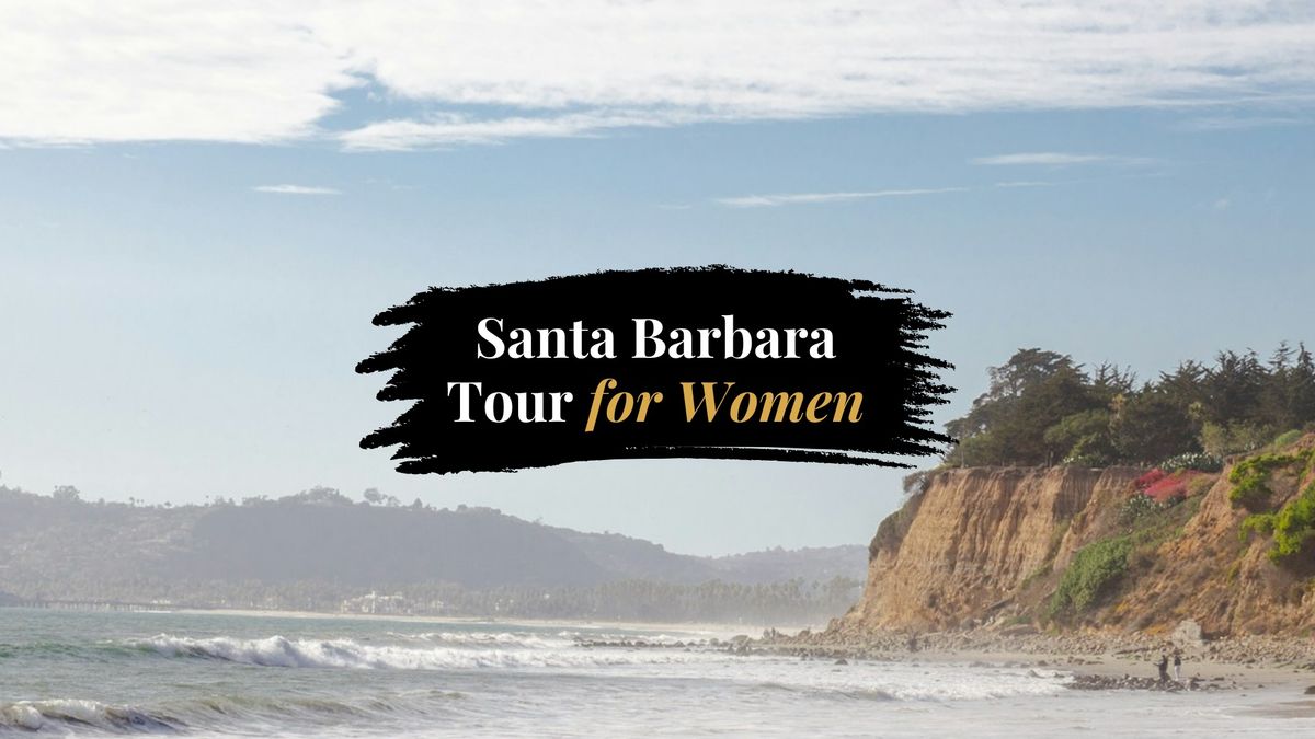  Guided Santa Barbara Tour for Women