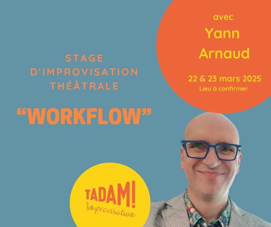 Stage d'improvisation - "Workflow"