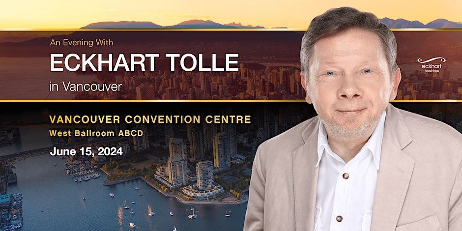 An Evening with Eckhart Tolle in Vancouver