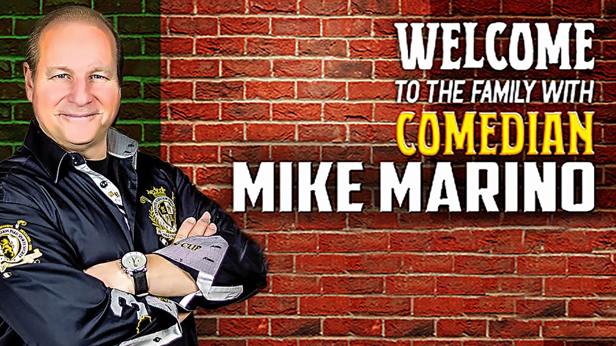 Welcome To The Family With Comedian Mike Marino 