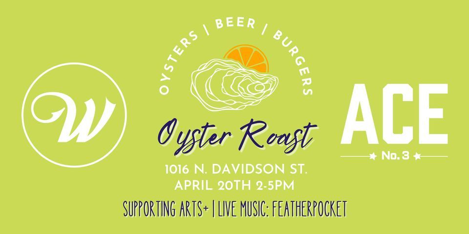 3rd Annual Spring Oyster Roast