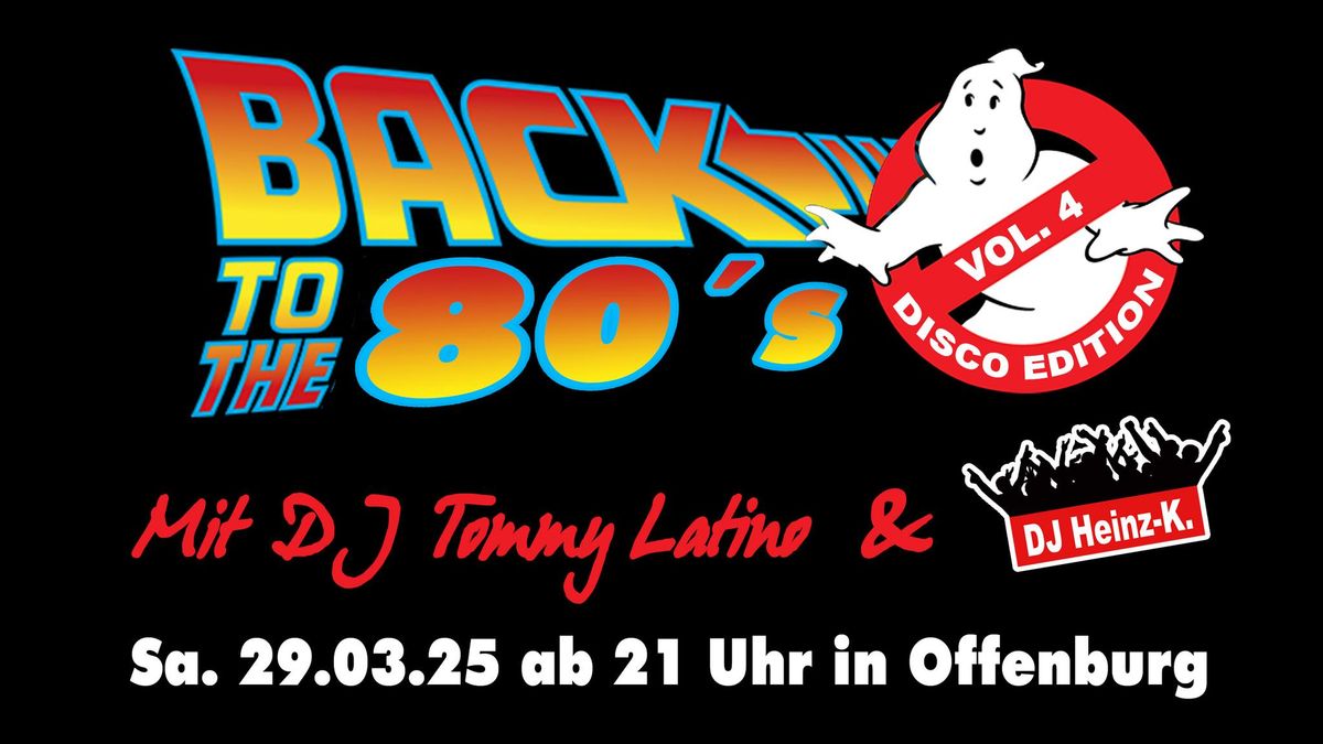 "Back to the 80\u00b4s" mit DJ Tommy Latino & DJ Heinz-K. in Offenburg