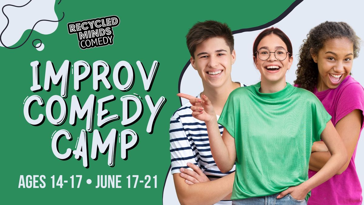 Teens Improv Comedy Camp Ages 14-17