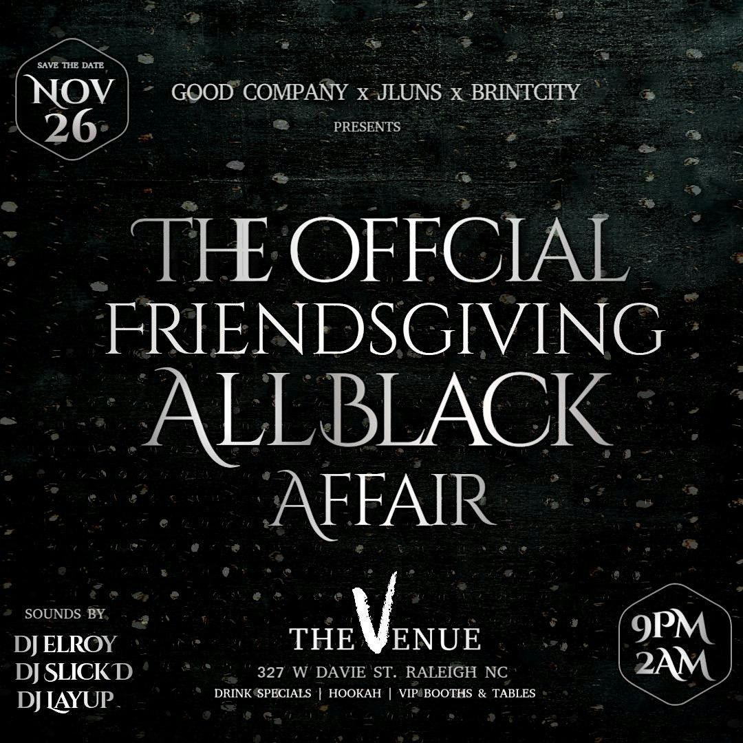 The Official Friendsgiving All Black Affair