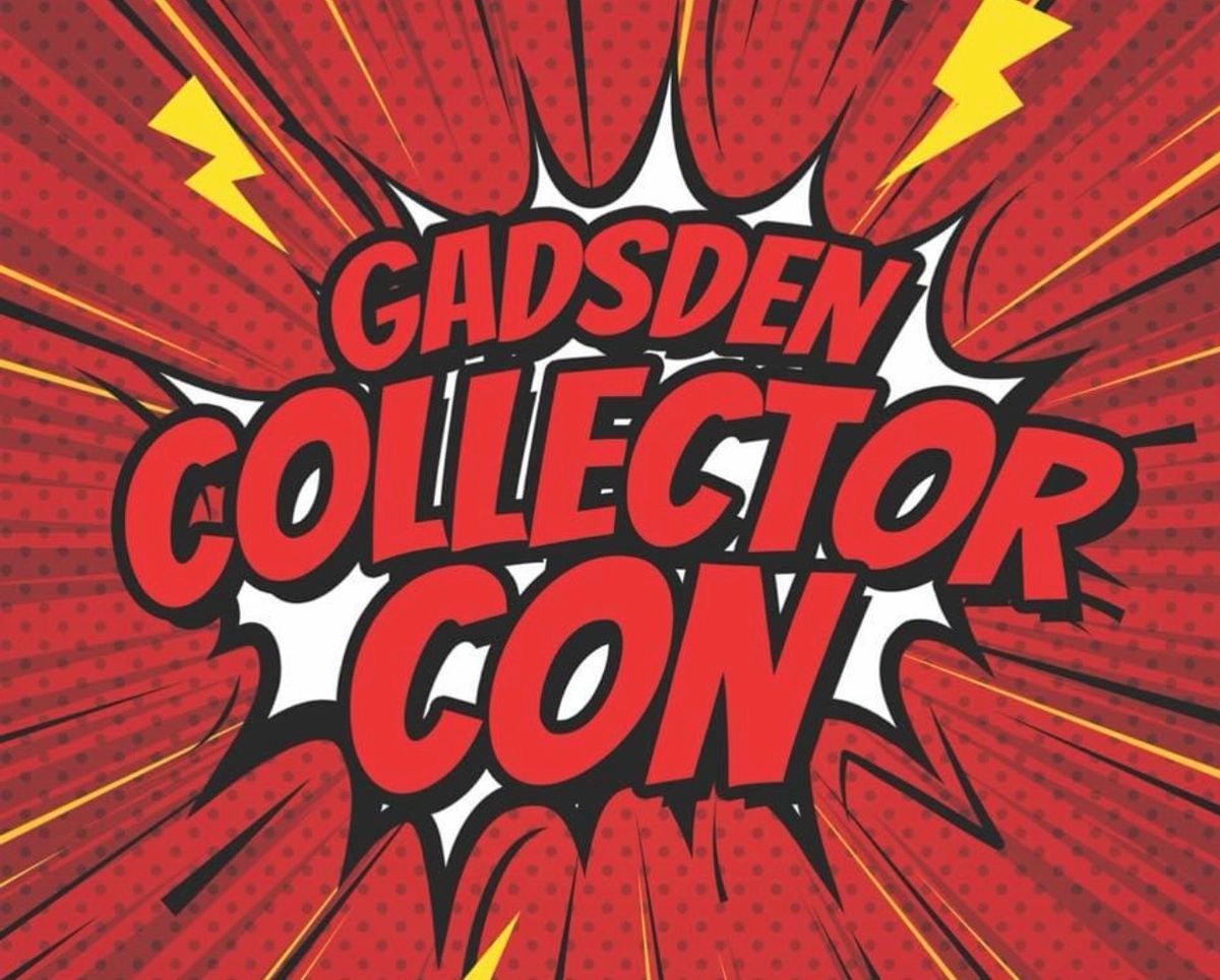 Gadsden Collector Con Feb. 8th 2025