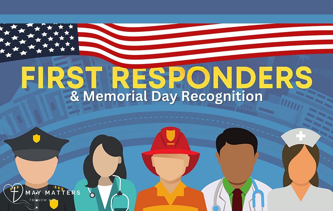 First Responders and Memorial Day Recognition