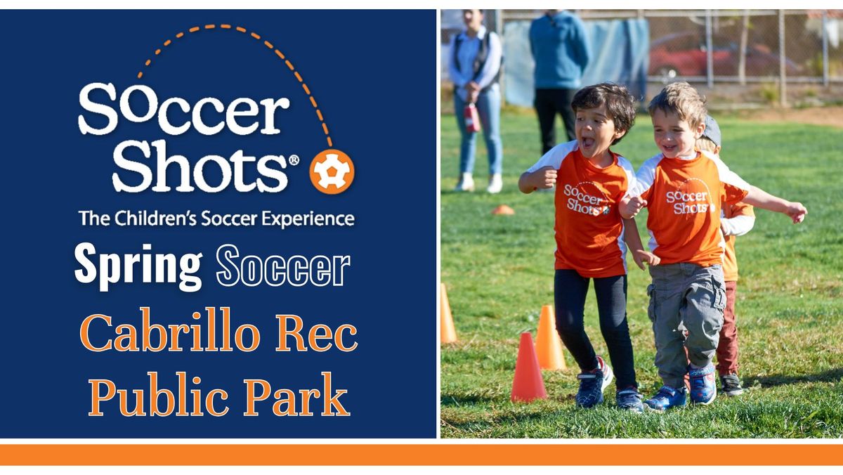 Soccer Shots at Cabrillo Rec Public Park! - Spring Season
