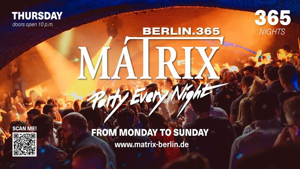 Matrix Club Berlin "Thursday" 16.02.2023