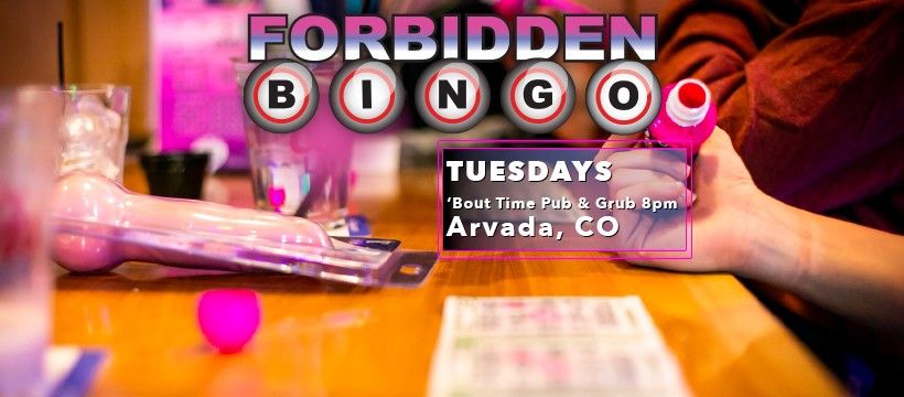 Forbidden Bingo Tuesday Arvada