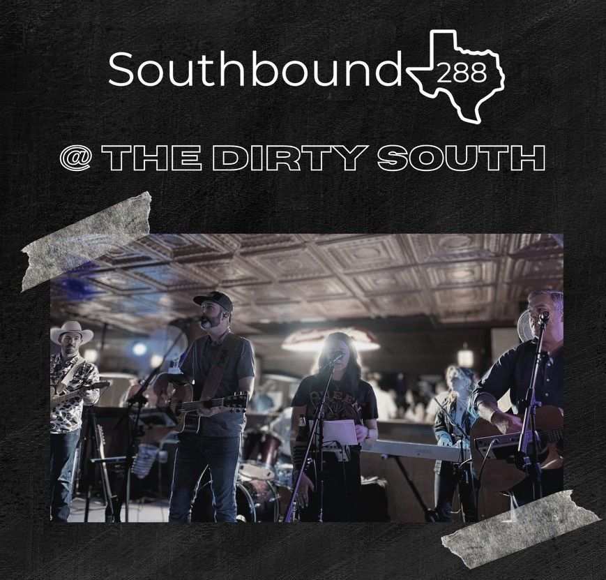 Southbound 288 | LIVE @ The Dirty South
