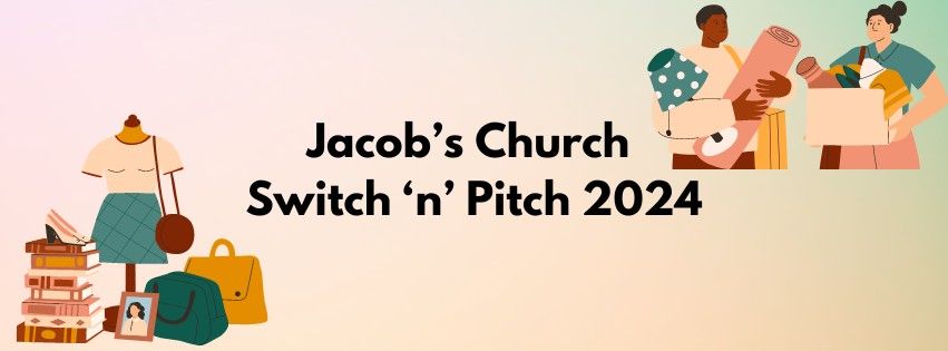 Jacob's Church Switch 'n' Pitch 2024