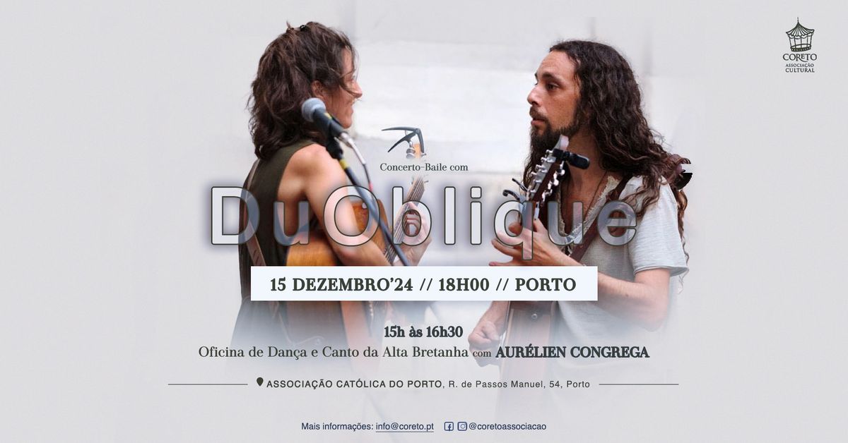 Concerto com DuOblique + Oficina de Dan\u00e7a e Canto com Aur\u00e9lien Congrega