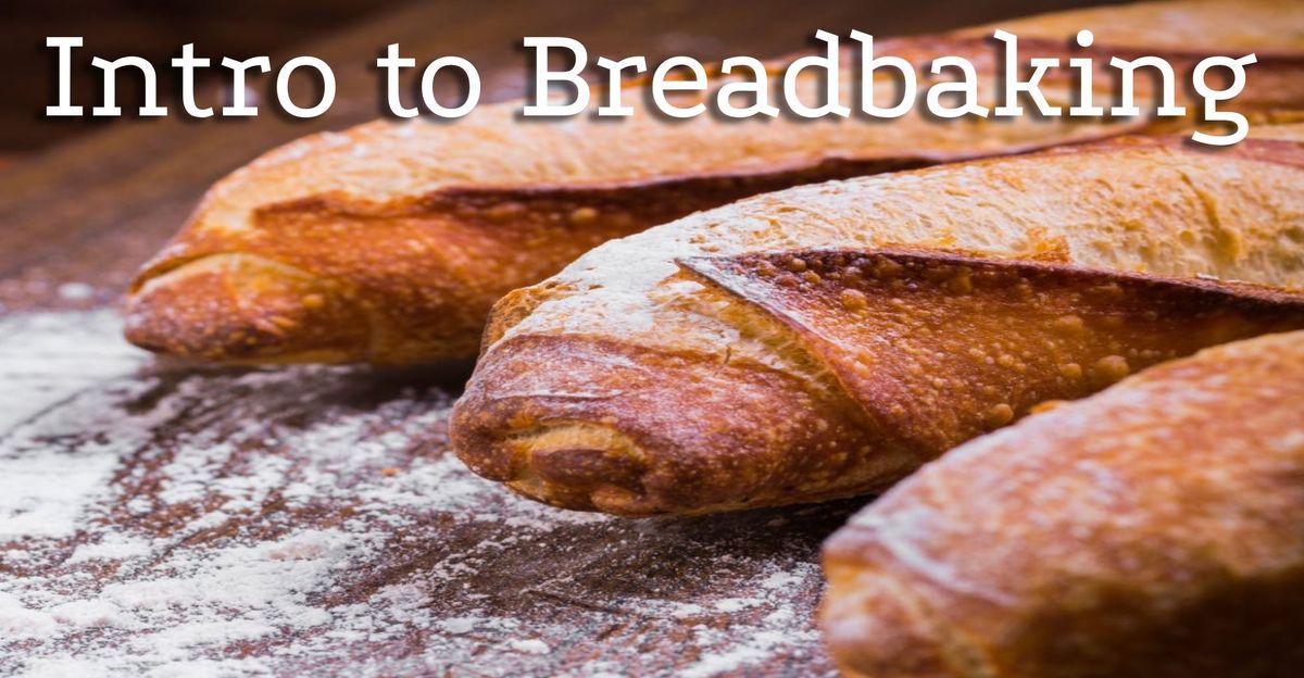 Introduction to Breadbaking