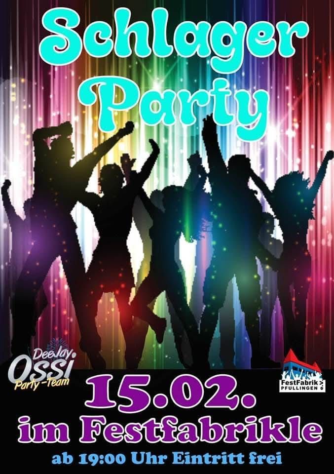 Schlager Party im Festfabrikle mit DeeJay Ossi