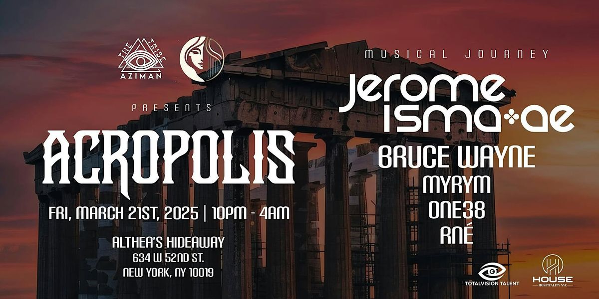 Acropolis - A House Music Journey ft. Jerome Isma-Ae