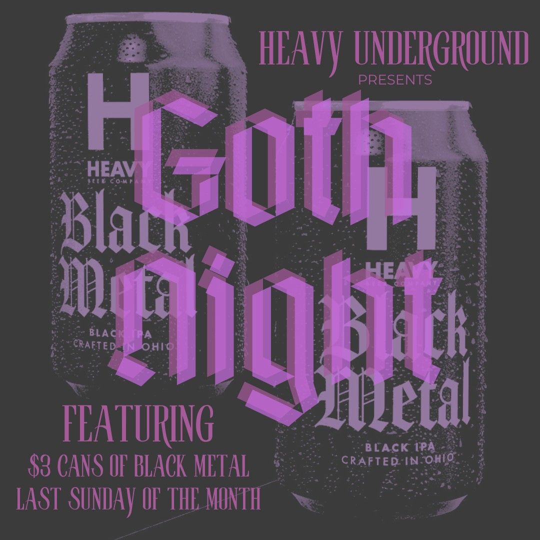 HEAVY Goth Night