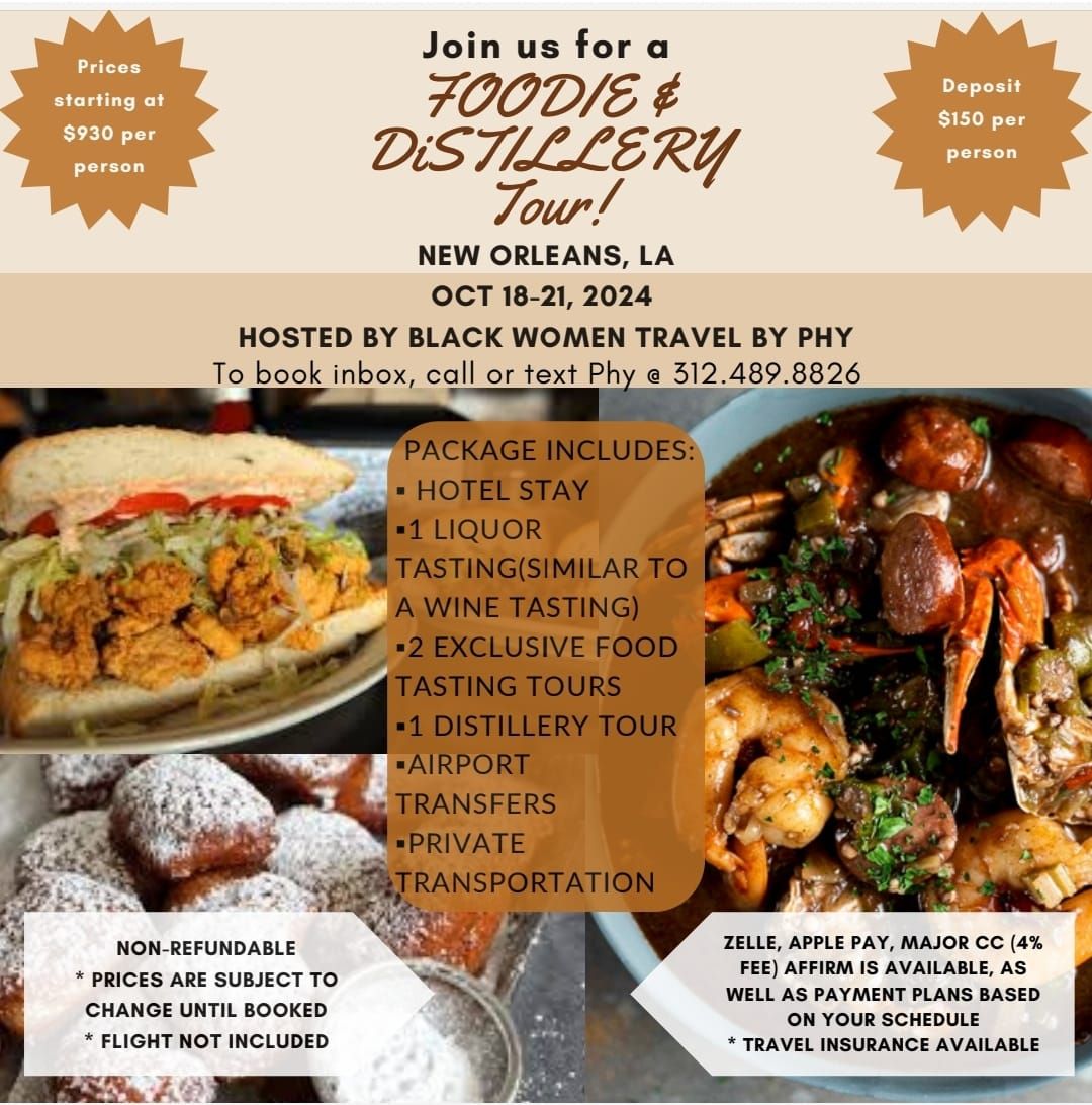 Black Women Travel By Phy: New Orleans Foodie & Distillery Tour 2024